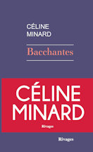 Les Bacchantes de Céline Minard
